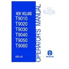 New Holland T9010 - T9020 - T9030 - T9040 - T9050 - T9060 - T9000 Series Operators Manual